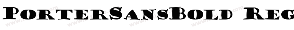 PorterSansBold Regul字体转换